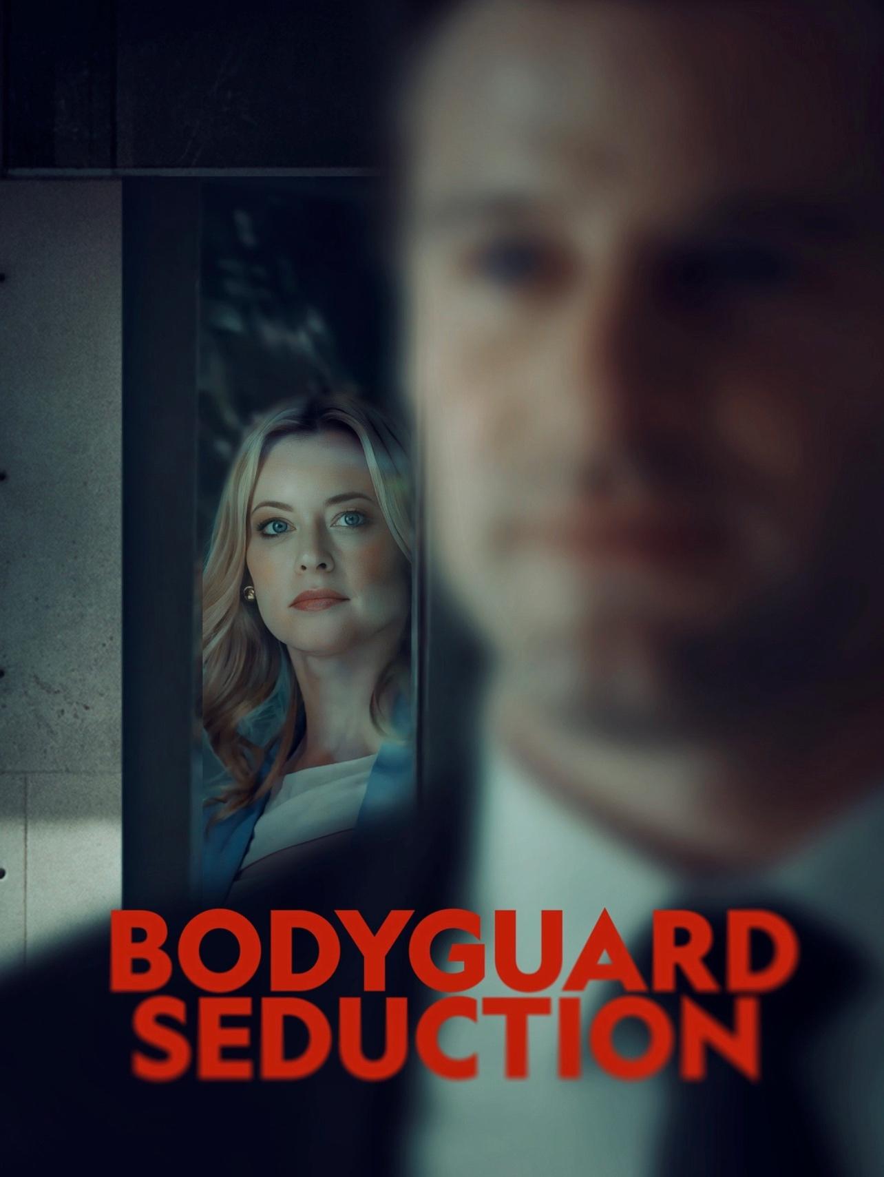 Bodyguard Seduction [2022] 