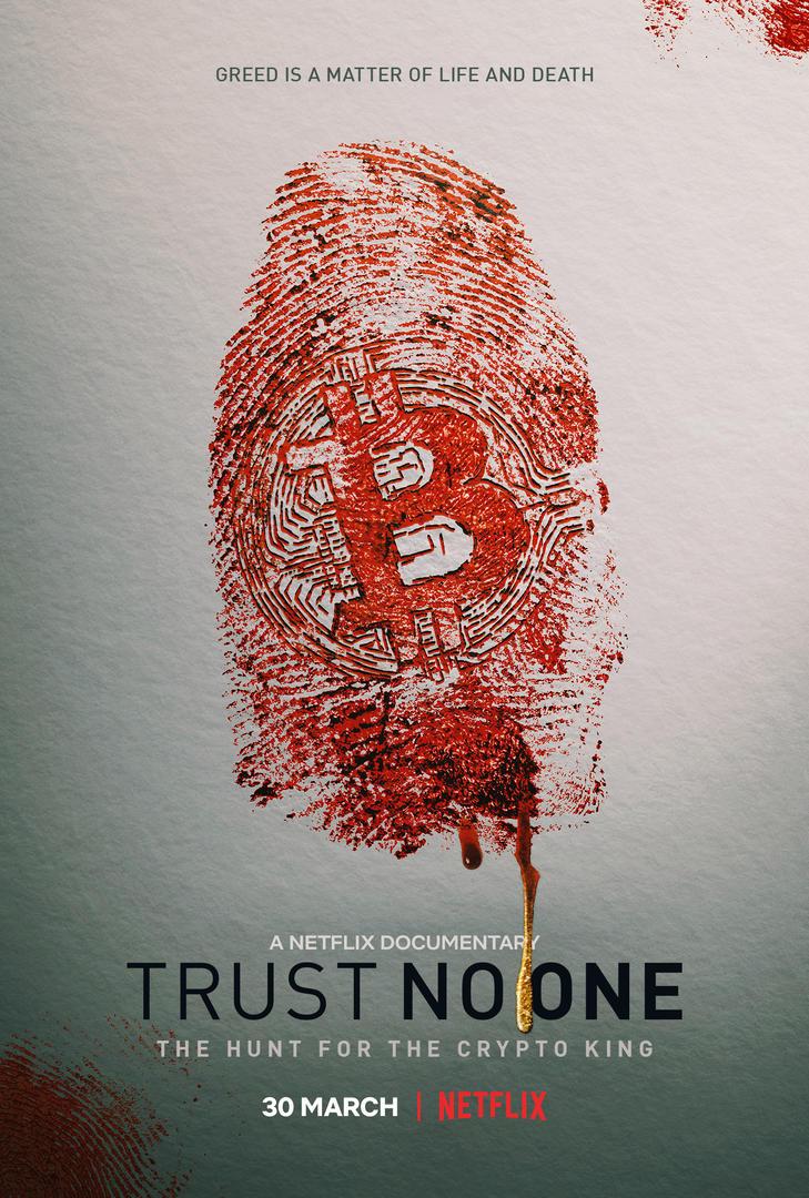 Trust No One: The Hunt for the Crypto King [2022] 