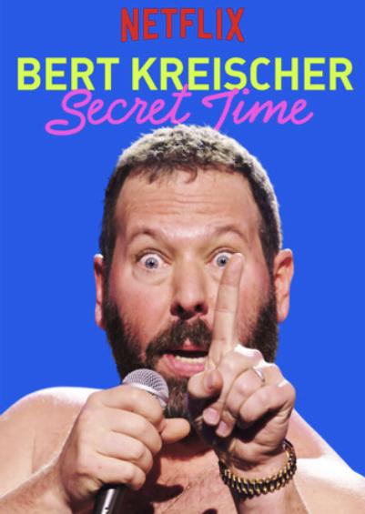 Bert Kreischer: Secret Time [2018] 