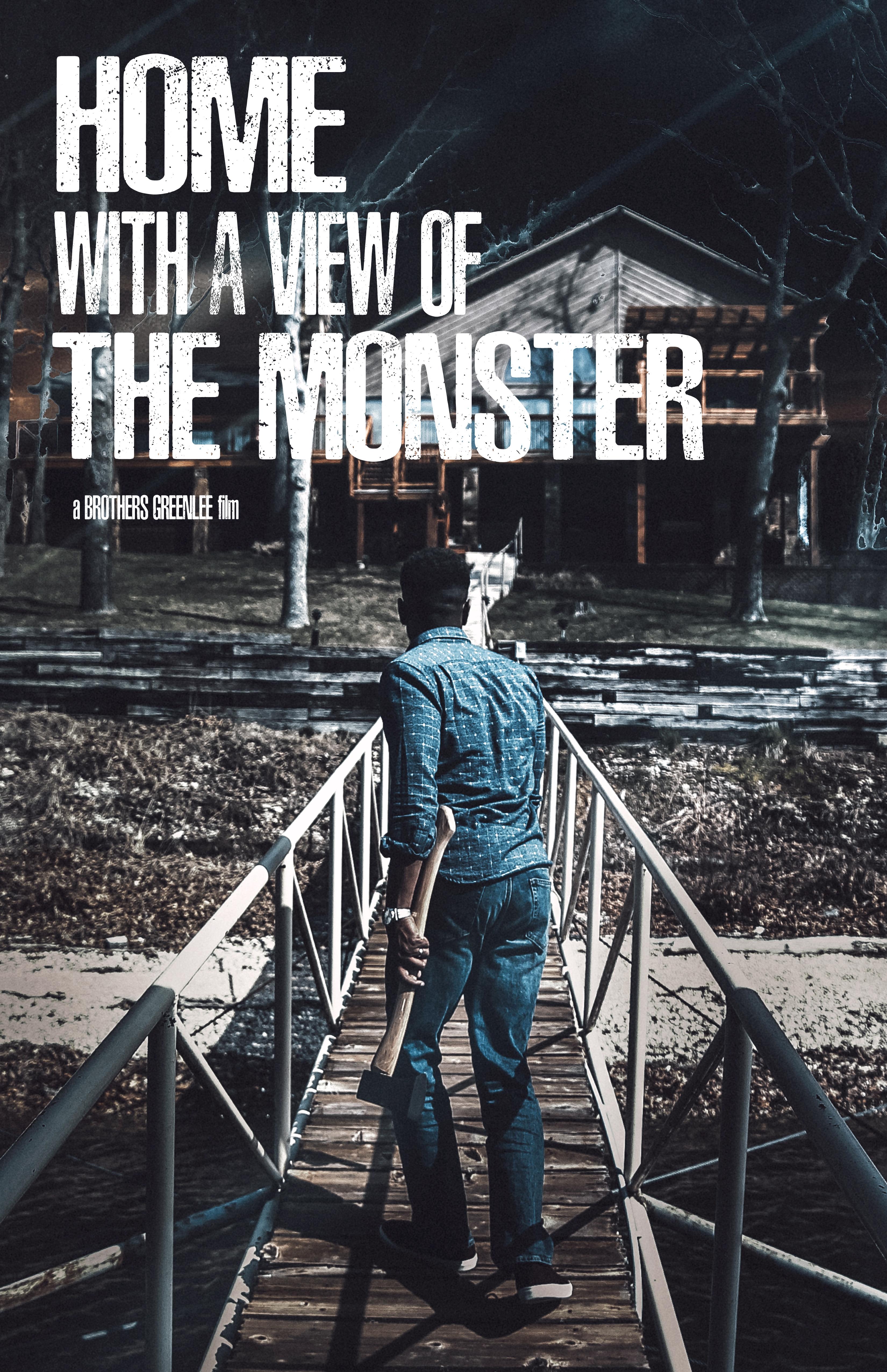 Home with a View of the Monster [2019] 