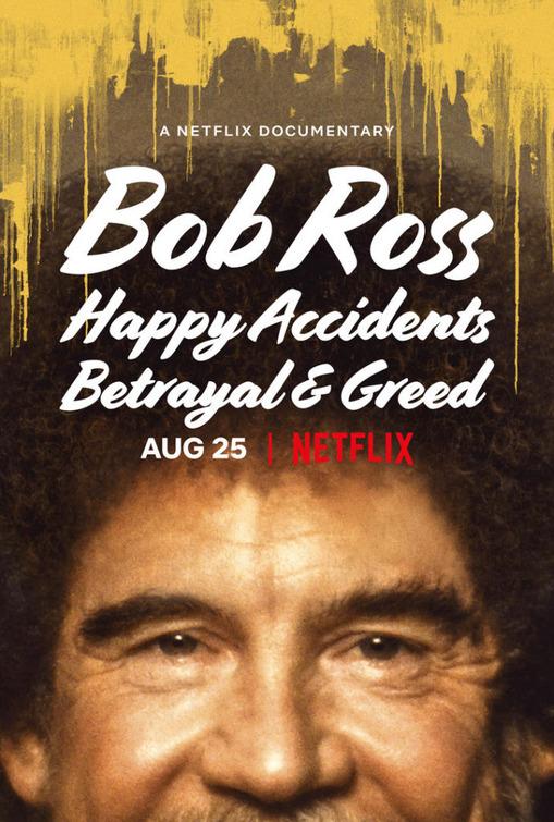 Bob Ross: Happy Accidents, Betrayal & Greed [2021] 