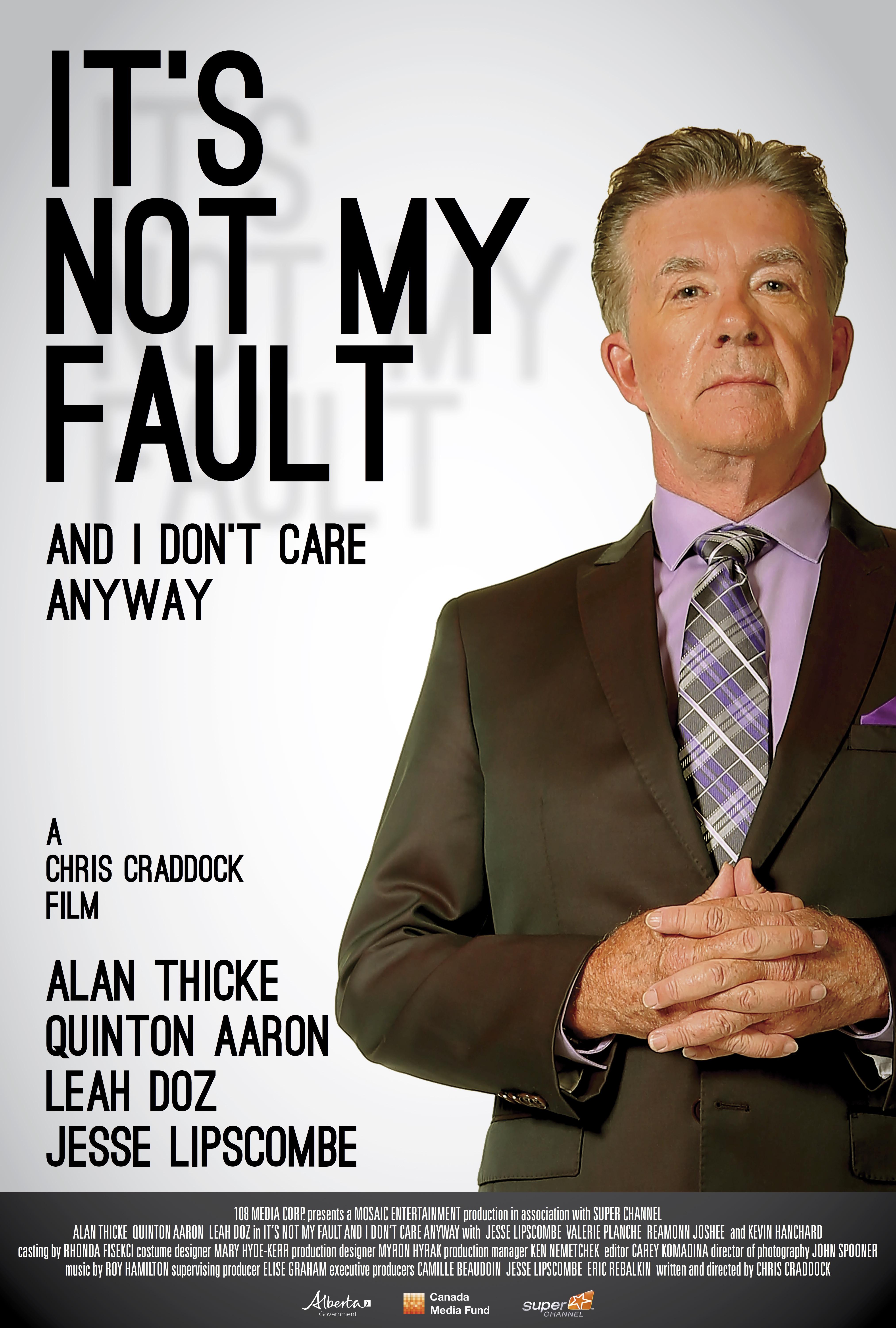 It's Not My Fault and I Don't Care Anyway [2017] 