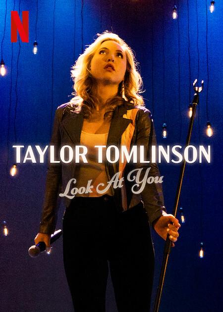 Taylor Tomlinson: Look at You [2022] 