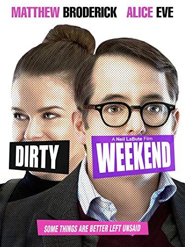 Dirty Weekend [2015] 