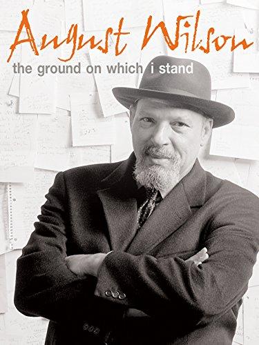 August Wilson: The Ground on Which I Stand [2015] 