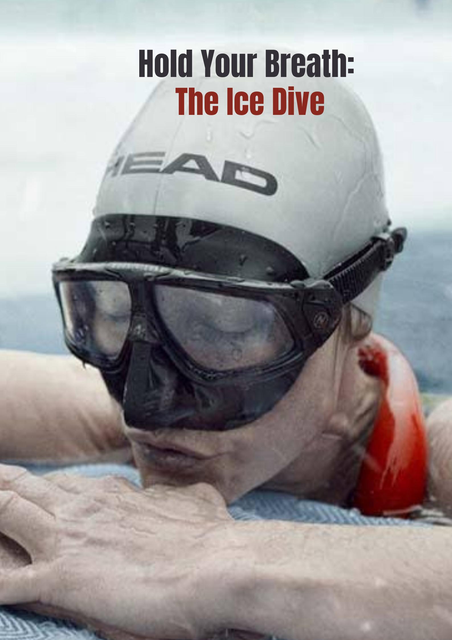 Hold Your Breath: The Ice Dive [2022] 