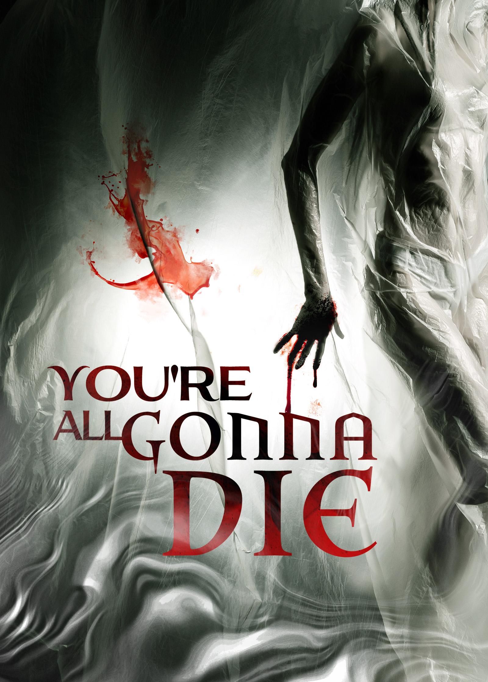You're All Gonna Die [2023] 