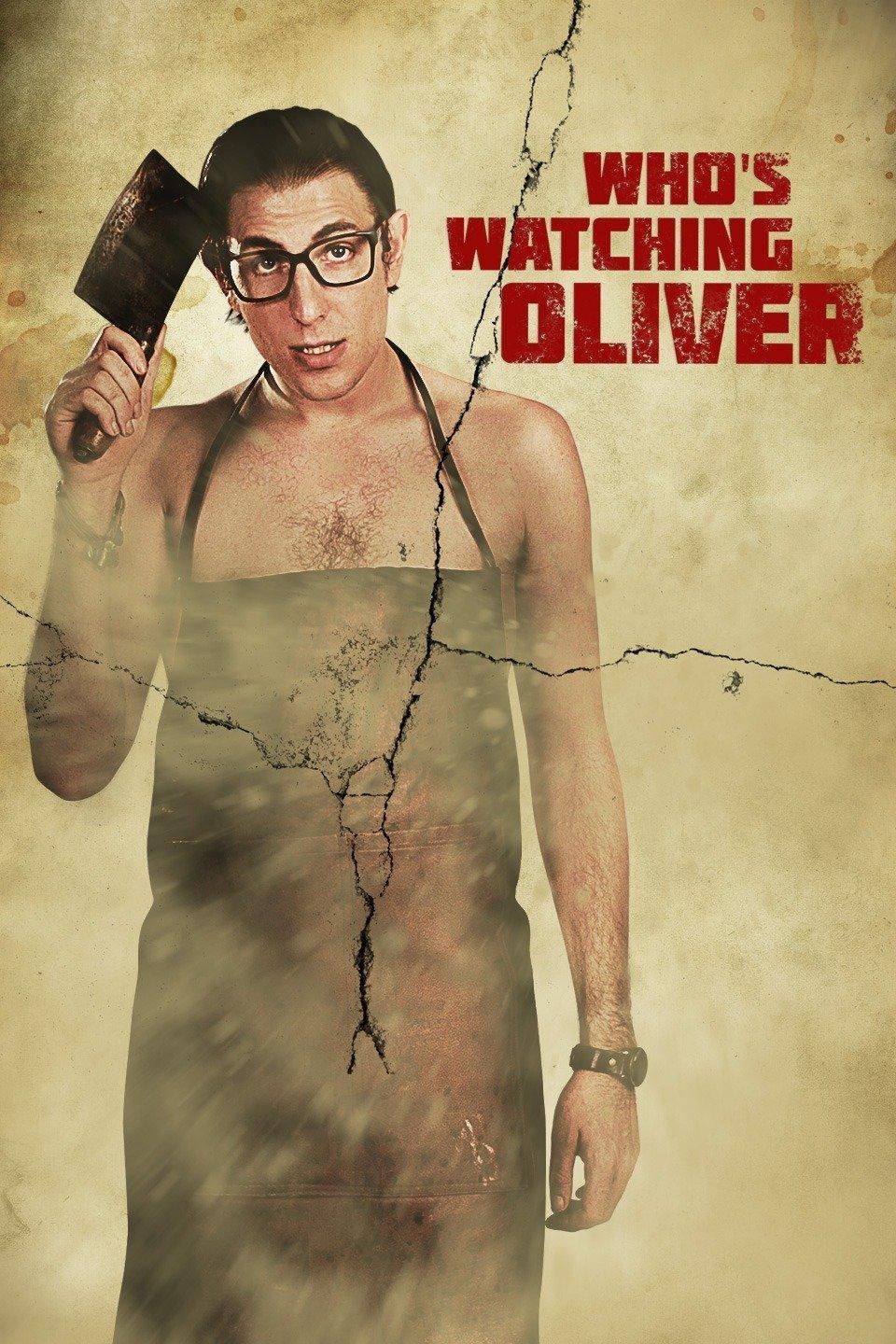 Who's Watching Oliver [2018] 